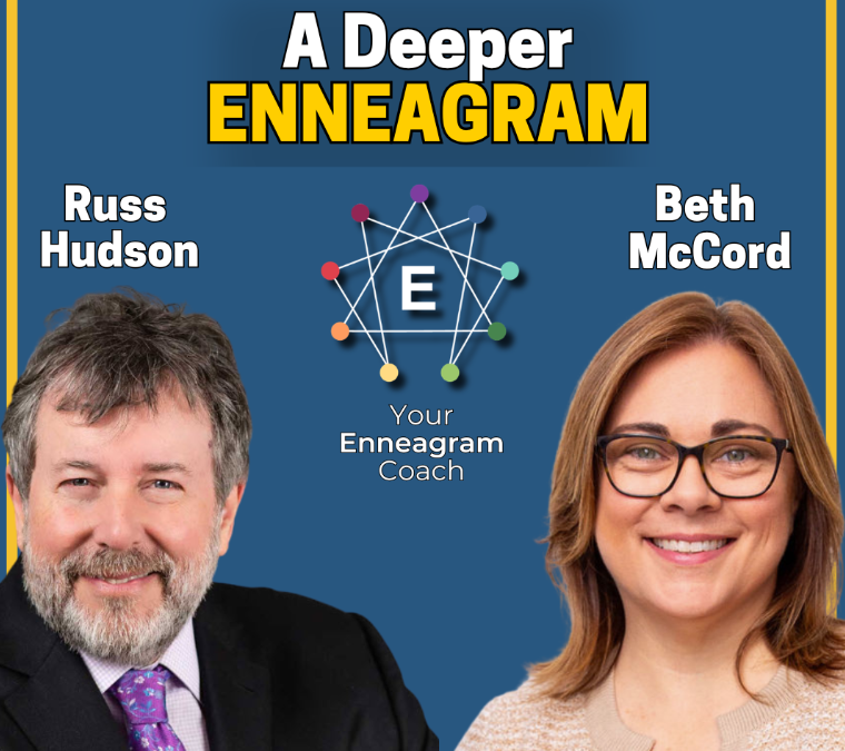Your Enneagram Coach: The Podcast with Beth McCord – Episode 235: Enneagram Lines & Arrows 2.0 with Russ Hudson