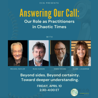 ECG: Answering The Call – Our Role as Practitioners in Chaotic Times